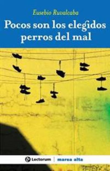 Pocos son los elegidos perros del mal