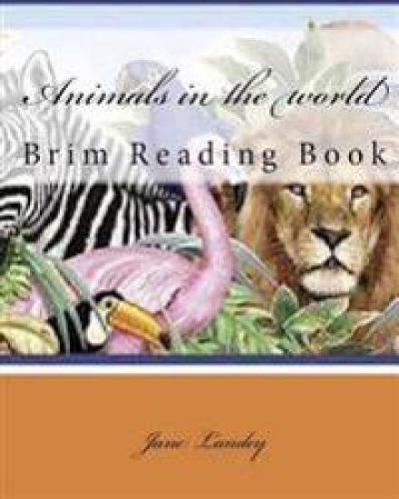Animals in the world: Brim Reading Book