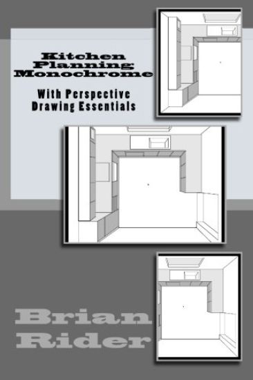 Kitchen Planning Monochrome: With Perspective Drawing Essentials