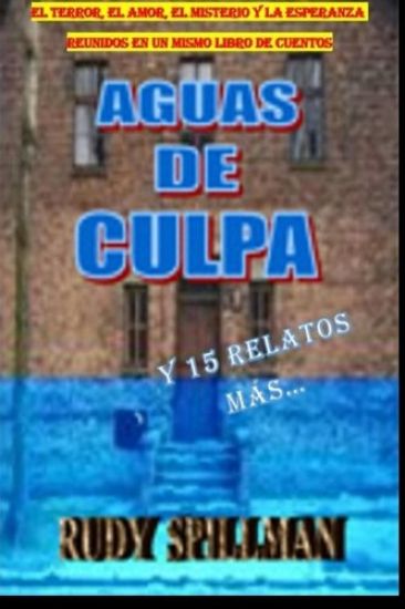 Aguas de Culpa y 15 relatos más...