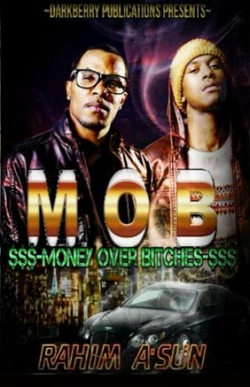 M.O.B.: Money Over Bitches