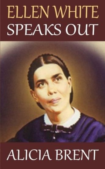 Ellen White Speaks Out