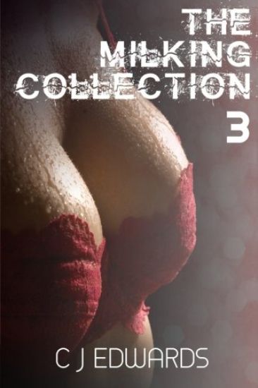 The Milking Collection 3