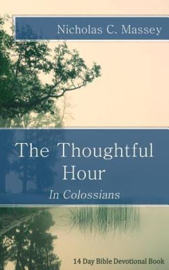 The Thoughtful Hour: In Colossians