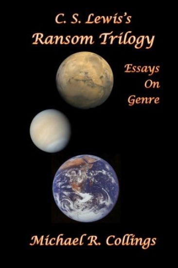 C.S. Lewis's Ransom Trilogy: Essays on Genre