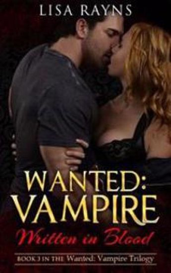Wanted: Vampire - Written in Blood: Book 3 in the Wanted: Vampire Trilogy