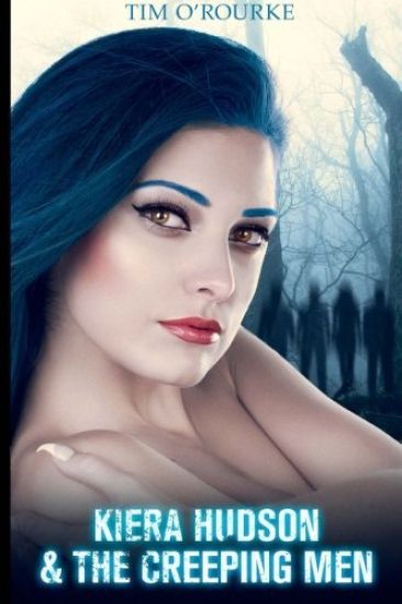 Kiera Hudson & the Creeping Men