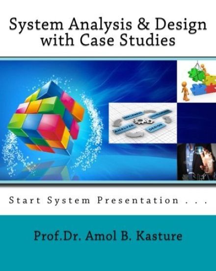 System Analysis & Design with Case Studies: start system presentation