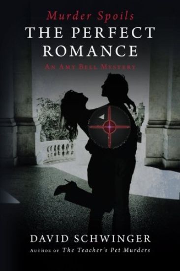 Murder Spoils The Perfect Romance: An Amy Bell Mystery