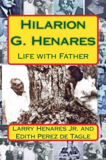 Hilarion G. Henares: Life with Father