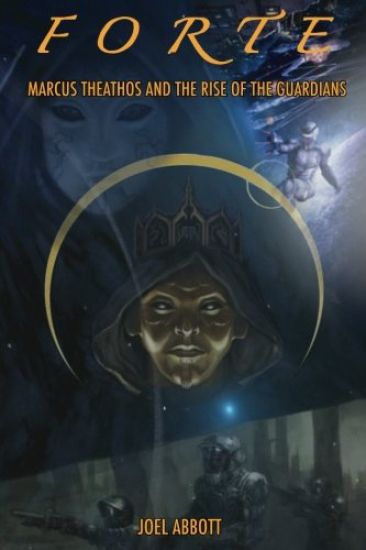 Forte: Marcus Theathos and the Rise of the Guardians