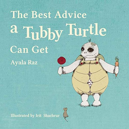 The Best Advice a Tubby Turtle Can Get: Toby the turtle ate so much until his shell didn't fit his body. No one could solve his problem, but a wise tu