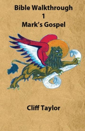 Bible Walkthrough - 1 - Mark