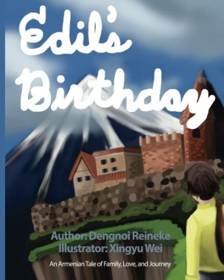 Edil's Birthday: An Armenian Tale of Family, Love and Journey