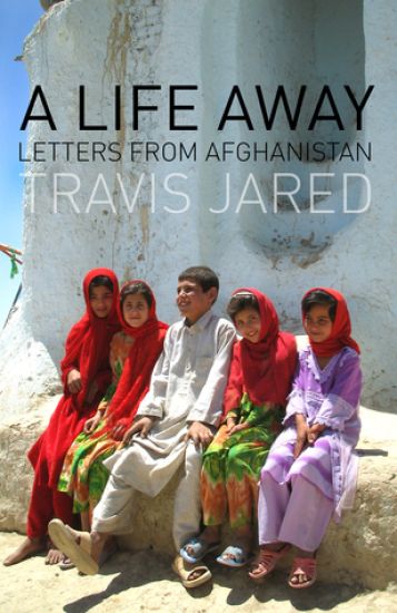 A Life Away: Letters From Afghanistan