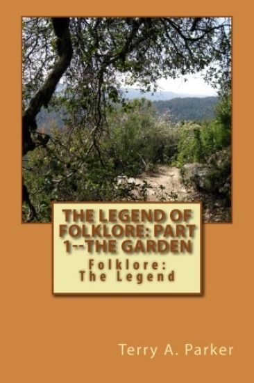 The Legend of Folklore: Part 1--The Garden