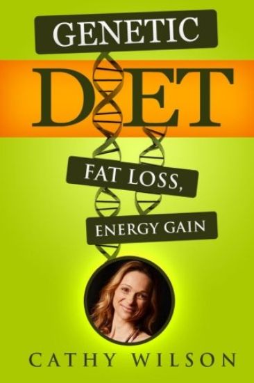 Genetic Diet: Fat Loss, Energy Gain