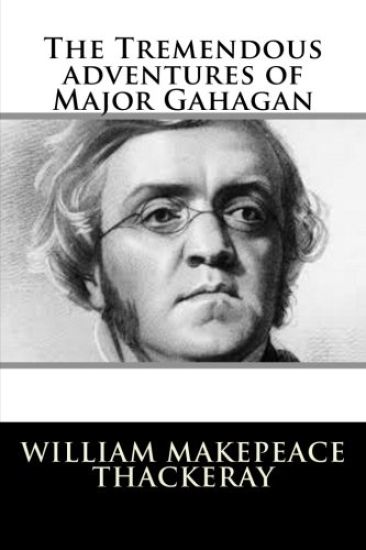 The Tremendous adventures of Major Gahagan