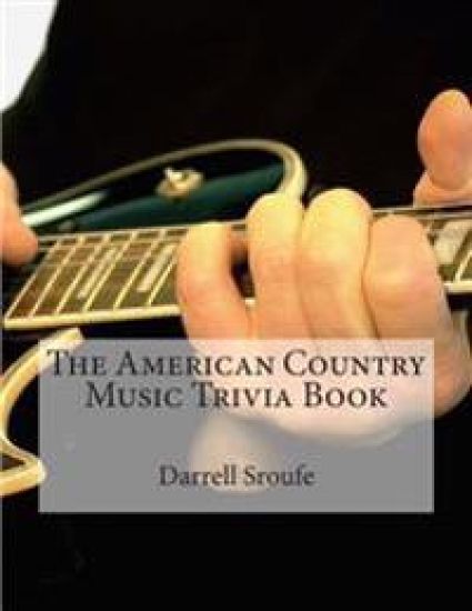 The American Country Music Trivia Book