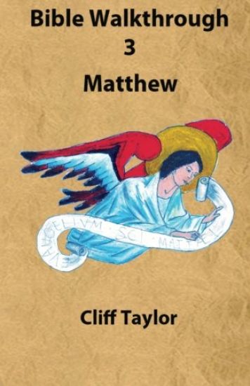 Bible Walkthrough - 3 - Matthew