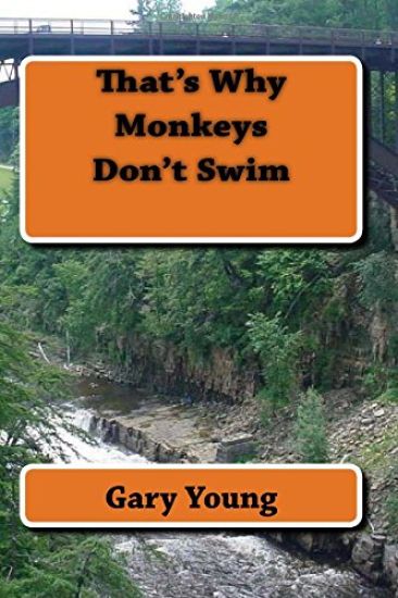 That's Why Monkeys Don't Swim