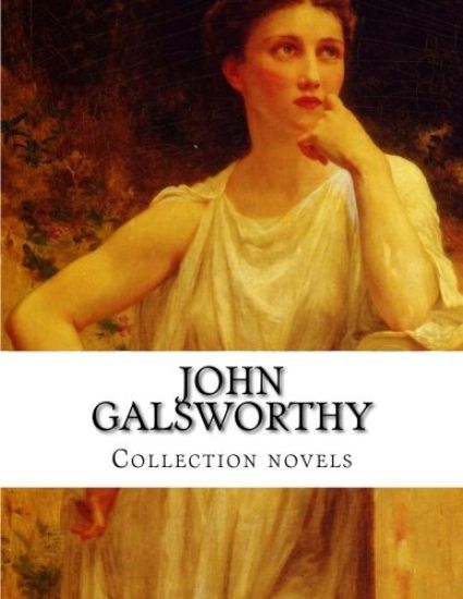 John Galsworthy, Collection novels
