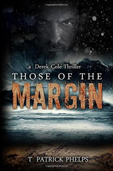 Those of the Margin: a Derek Cole Suspense Thriller
