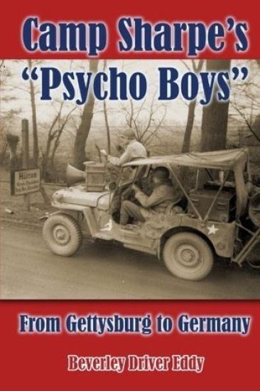 Camp Sharpe's "Psycho Boys": From Gettysburg to Germany