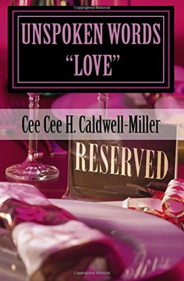 Unspoken Words "LOVE": Love, Life and Pain - Volume 1