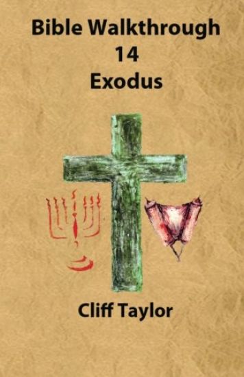 Bible Walkthrough - 14 - Exodus
