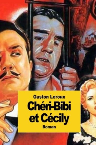 Chéri-Bibi et Cécily