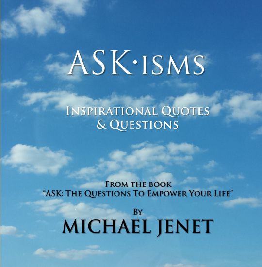 ASKisms: Inspirational Quotes & Questions
