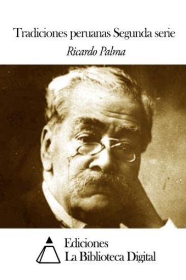 Tradiciones peruanas Segunda serie
