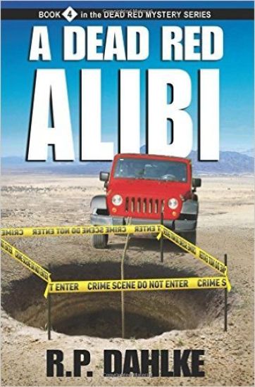 A Dead Red Alibi: #4 in the Dead Red Mystery Series