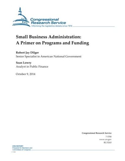 Small Business Administration: A Primer on Programs and Funding