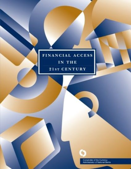 Financial Access in the 21st Century: Proceedings of a Forum