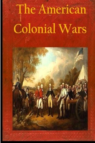The American Colonial Wars