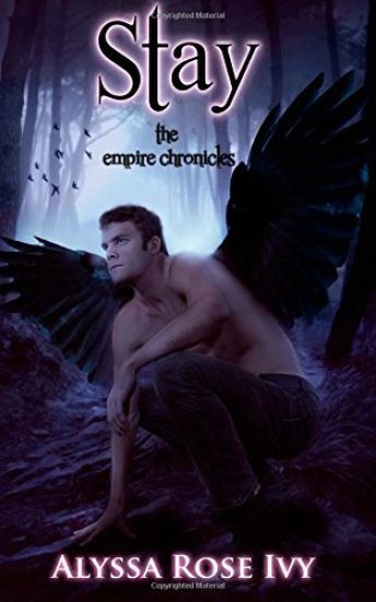 Stay: Book 3 of the Empire Chronicles