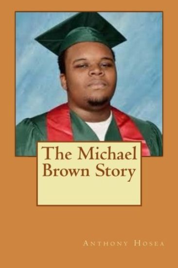 The Michael Brown Story