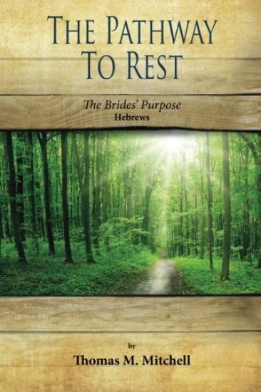 The Pathway to Rest: The Brides' Purpose (Hebrews)