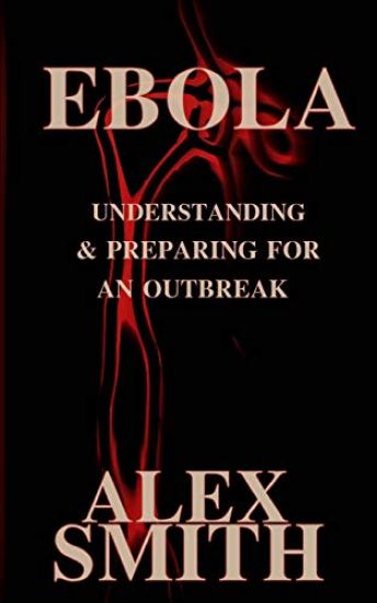 Ebola: Understanding and Preparing for an Outbreak