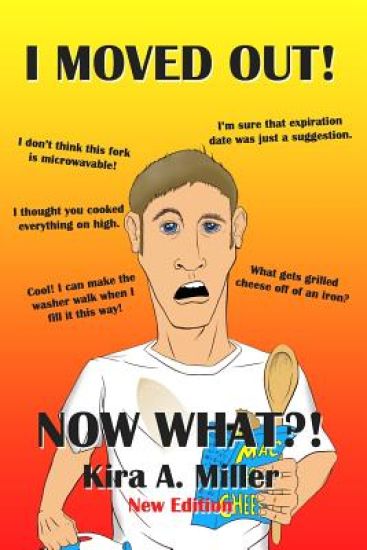 I Moved Out...Now What?