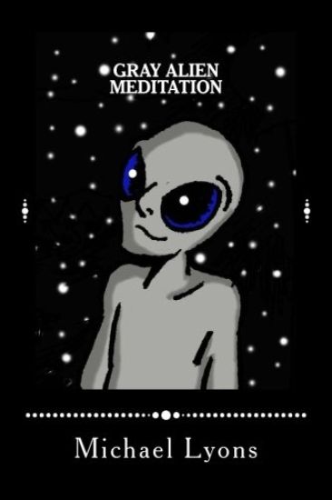 Gray Alien Meditation