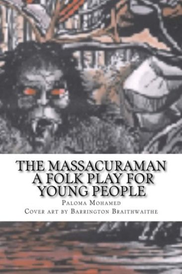 The Massacura Man - A Folk Play For Young People
