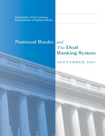 National Banks and The Dual Banking System: September 2003