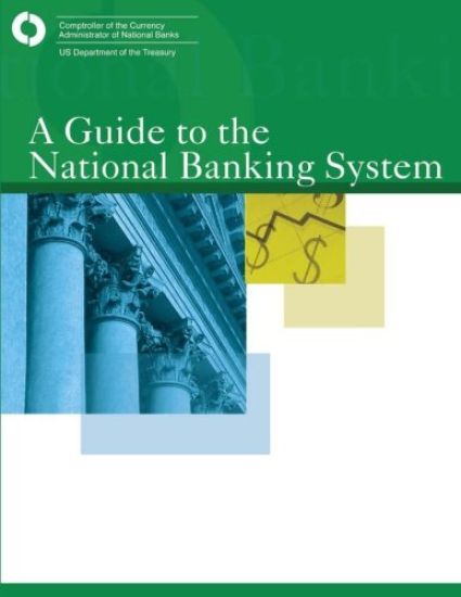A Guide to the National Banking System: Washington, DC April 2008