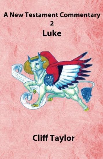 New Testament Commentary - 2 - Luke