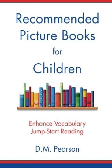 Recommended Picture Books for Children: Enhance Vocabulary, Jump-Start Reading