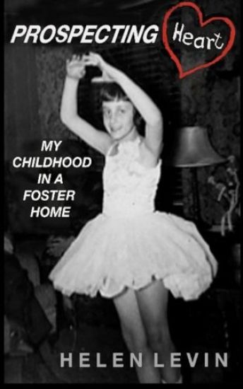 Prospecting Heart: My Childhood in a Foster Home