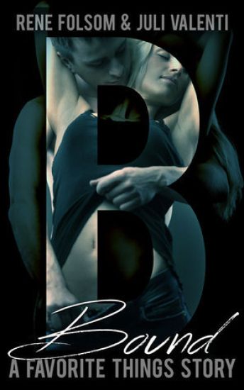 Favorite Things: Bound
